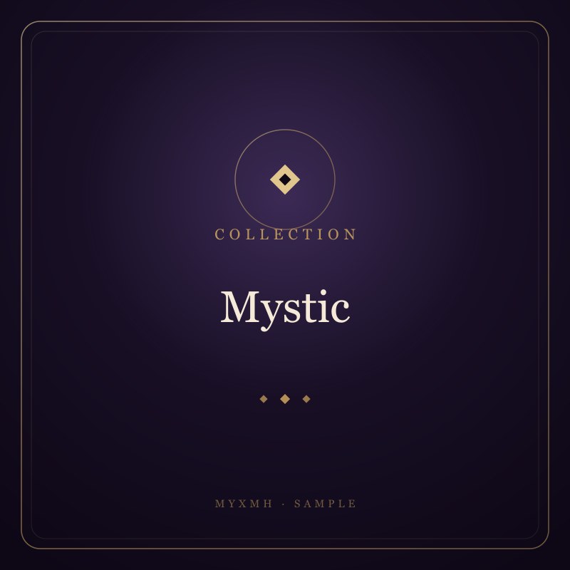 Mystic collection